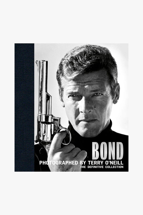 Bond: Photographed by Terry O'Neill: The Definitive Collection