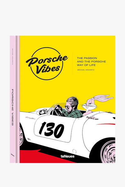 Porsche Vibes - The Passion and the Porsche Way of Life