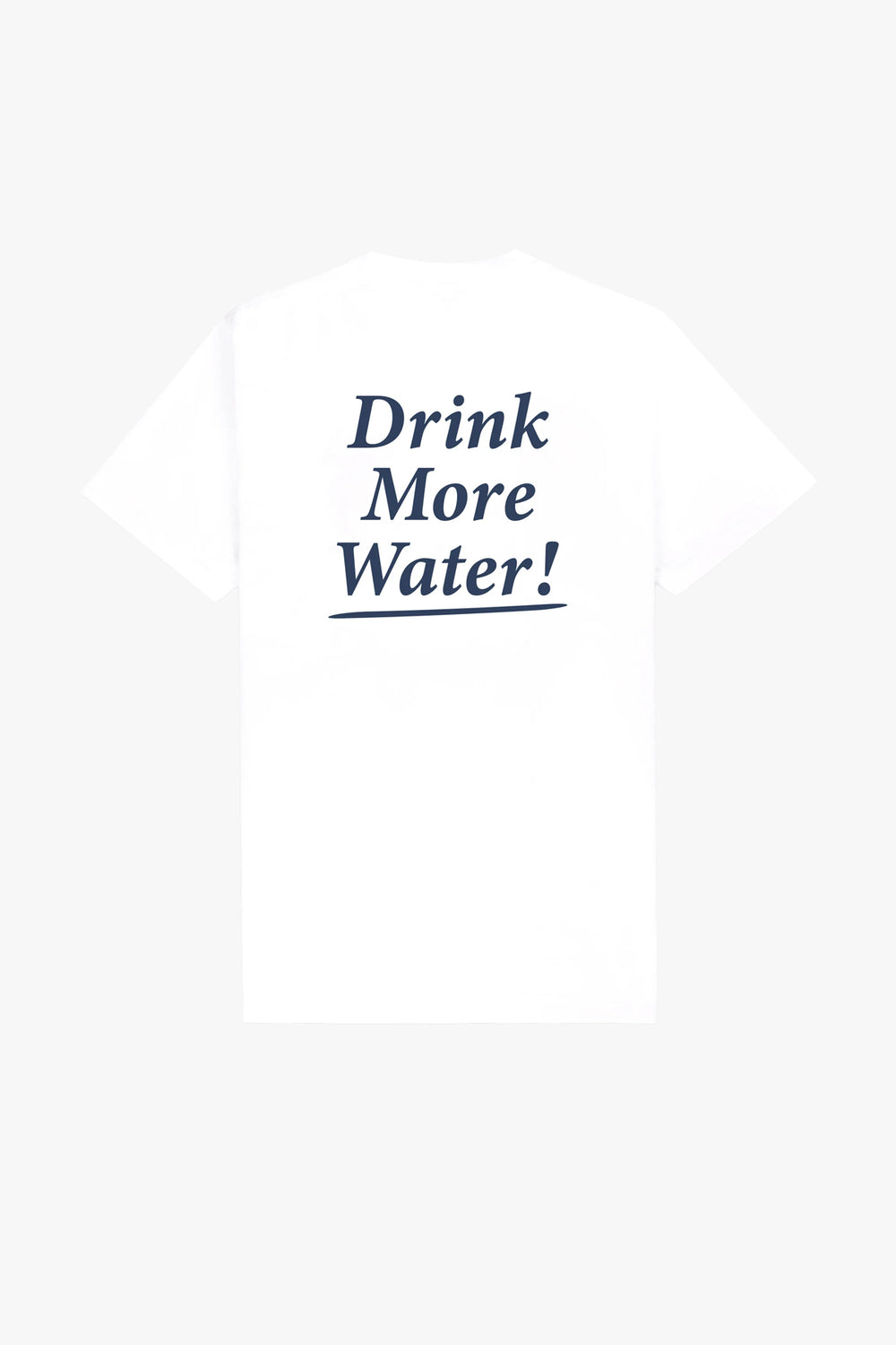 Drink More Water T-Shirt