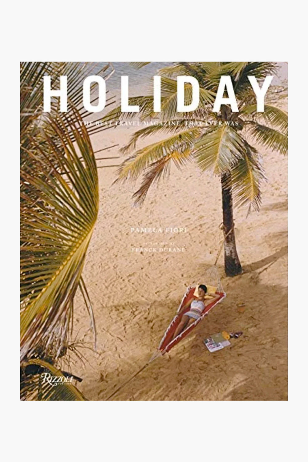 Holiday: The Best Travel Magazine That Ever Was