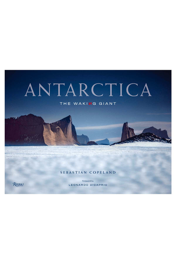 Antarctica: The Waking Giant